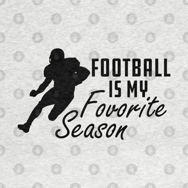 Football Is My Favorite Season by KC Happy Shop